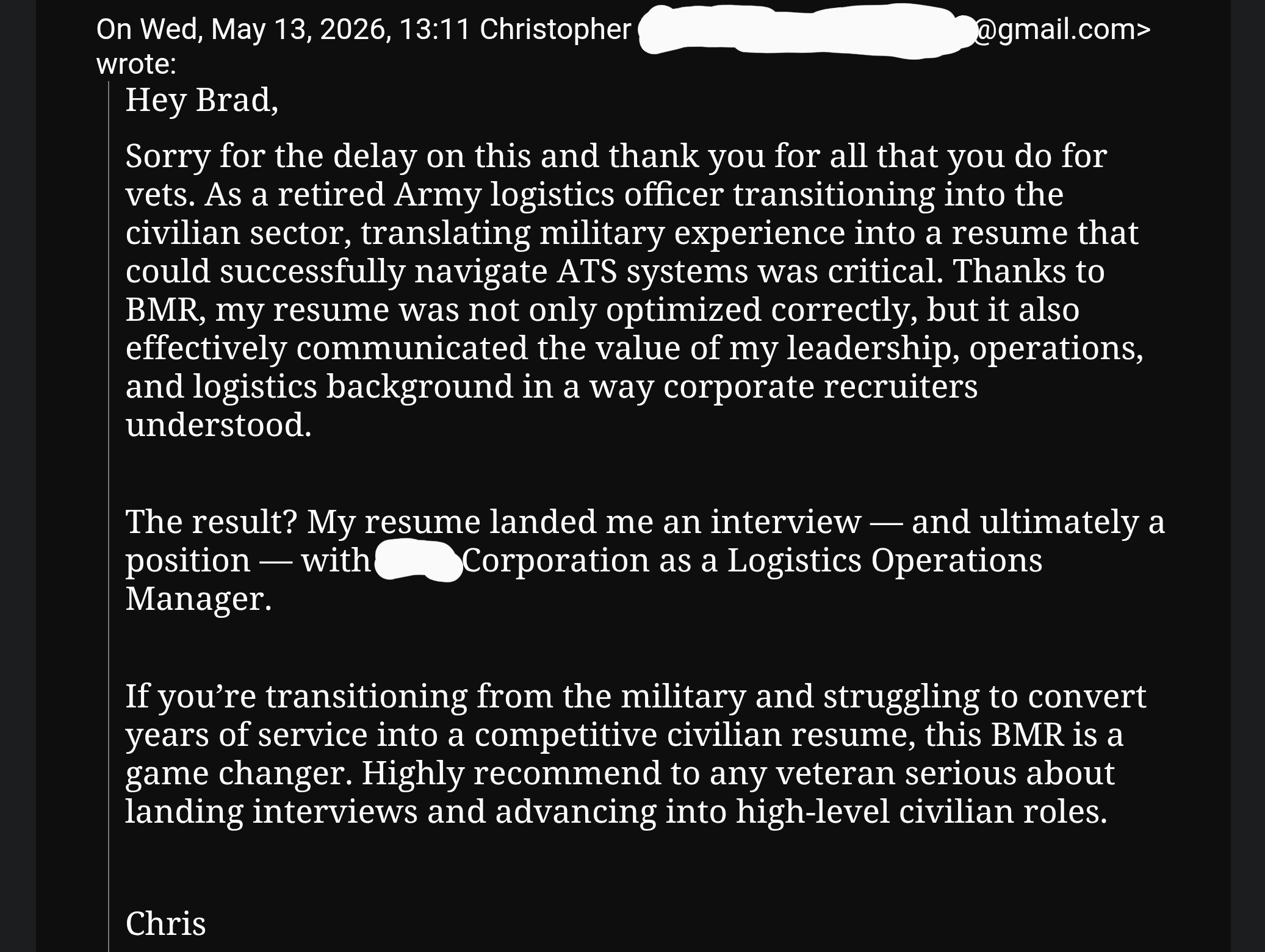 Email from Chris: retired Army Lieutenant Colonel landed a Logistics Operations Manager position after using Best Military Resume to translate his military experience for corporate recruiters